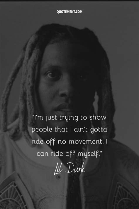 150 Greatest Lil Durk Quotes That Inspire Resilience Quotement