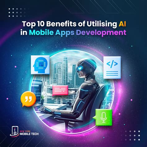 Top 10 Benefits Of Utilizing Ai In Mobile Apps Development