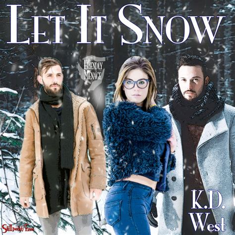 Let It Snow A Friendly Mmf Menage Tale Audiobook On Spotify