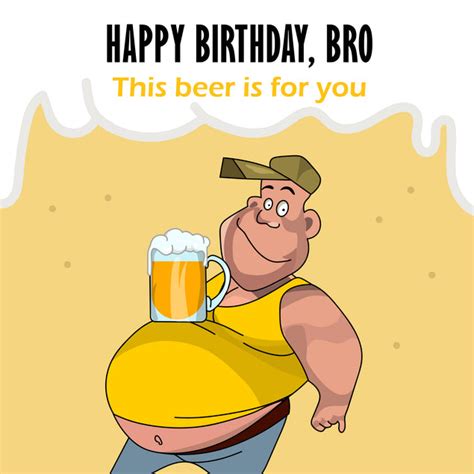 Happy Birthday Bro Beer Tummy | Boomf