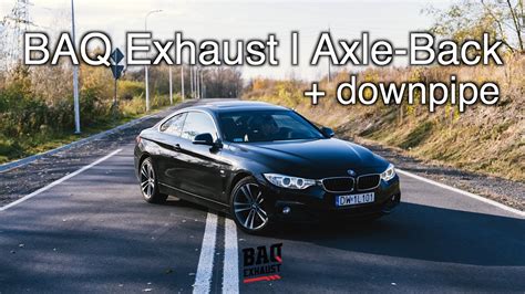 BMW F32 428xi N20 Baq Exhaust Downpipe Sound BaqExhaust YouTube