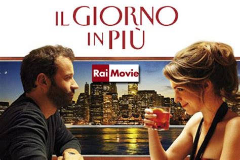 Rai Movie Il Giorno In Più con Fabio Volo in prima serata CineTivu