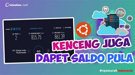 GRATIS SALDO VPS Cara Membuat VPS Murah Indonesia Virtual Private