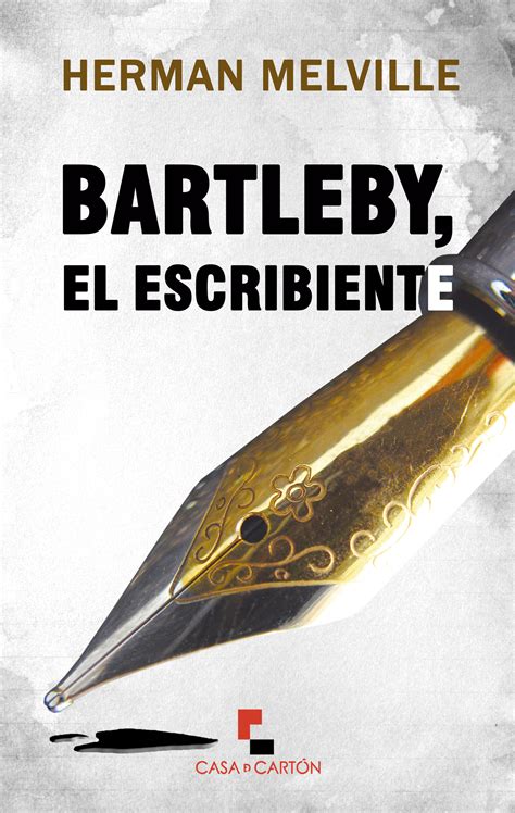 Bartleby El Escribiente Editorial Casa De Cartón España