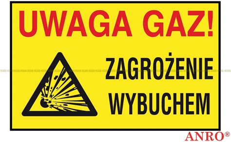 Znak Uwaga gaz Zagrożenie wybuchem Anro Z P U H Piotr Olszar Wszystko