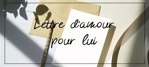 Lettre D Amour Pour Lui Juste Un Message