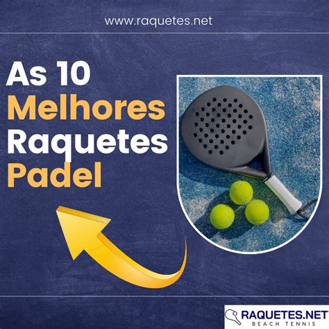 As Melhores Raquetes De Padel Em Raquetes De Beach Tennis