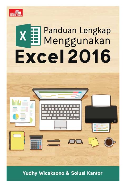 Jual Buku Panduan Lengkap Menggunakan Excel Karya Yudhy Wicaksono