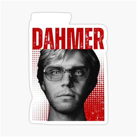 Jeffrey Dahmer Monster Serial Killer Sticker For Sale By