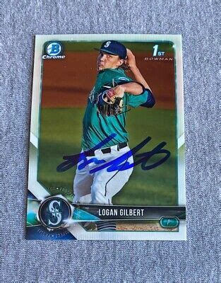 SEATTLE MARINERS LOGAN GILBERT AUTOGRAPH 2018 BOWMAN DRAFT CHROME