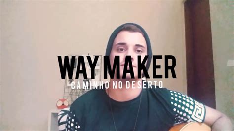 Victor Brito Cover Way Maker Leeland Caminho No Deserto Soraya