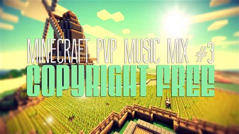 Minecraft Pvp Music Mix 1 Copyright Free Youtube