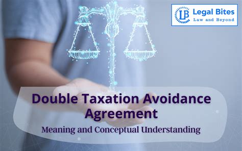 Double Taxation Avoidance Agreement Meaning And Conceptual Understanding