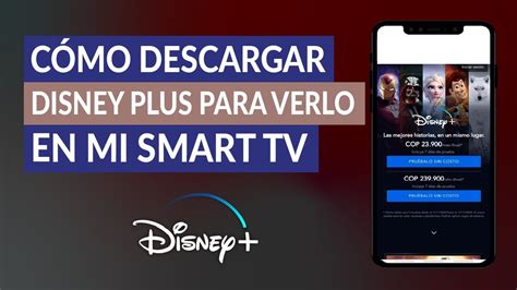 C Mo Descargar Y Activar Disney Plus Para Verlo En Mi Smart Tv O En