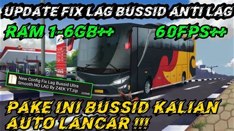 Cara Mengatasi Lag Pada Ram Gb Bussid Auto Lancar Pake Ini