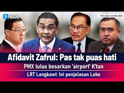 Terkini Afidavit Zafrul Pas Tak Puas Hati Pmx Lulus Besarkan