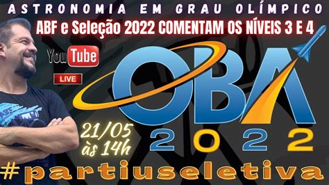 OBA 2022 Níveis 3 e 4 ABF Resolve e Comenta partiuseletiva YouTube