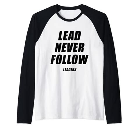 Best Lead Never Follow Shirt: A Stay-At-Home Fashion Trend