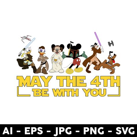 May The Th Be With You Svg Star Wars Svg Mickey Mouse Cha Inspire