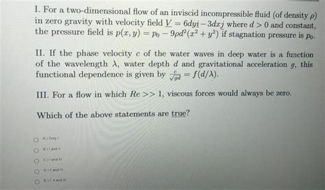 Solved I For A Two Dimensional Flow Of An Inviscid Chegg