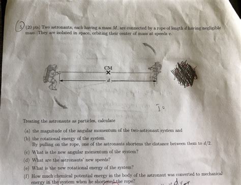 Solved Pts Two Astronauts Each Having M Are Chegg