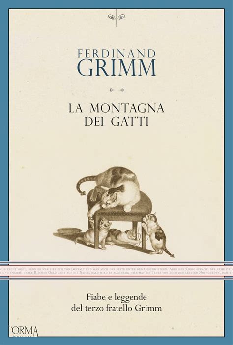 La Montagna Dei Gatti Fiabe E Leggende Del Terzo Fratello Grimm By