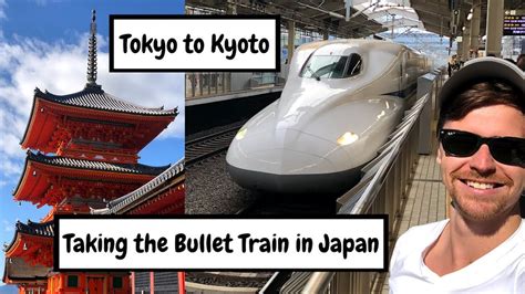 How To Get From Tokyo To Kyoto Kyoto Travel Guide Youtube