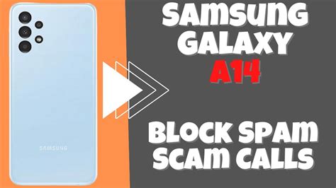 How To Enabledisable Block Spam And Scam Calls Samsung Galaxy A14 Youtube