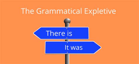 How You Can Fix The Grammatical Expletive With Easy Examples By Derek