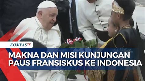 Paus Fransiskus Tiba Di Indonesia Begini Cara Bawa Nilai Kesederhanaan