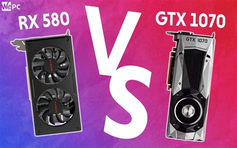 RX580 vs 1070 | WePC