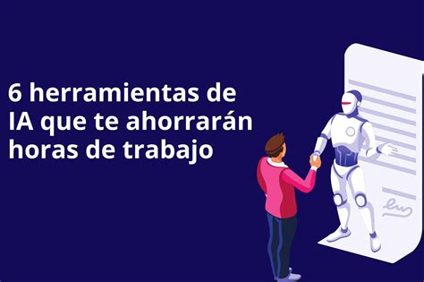 Optimiza Tus Labores Diarias Con La Inteligencia Artificial Para Hacer Tareas Educatics