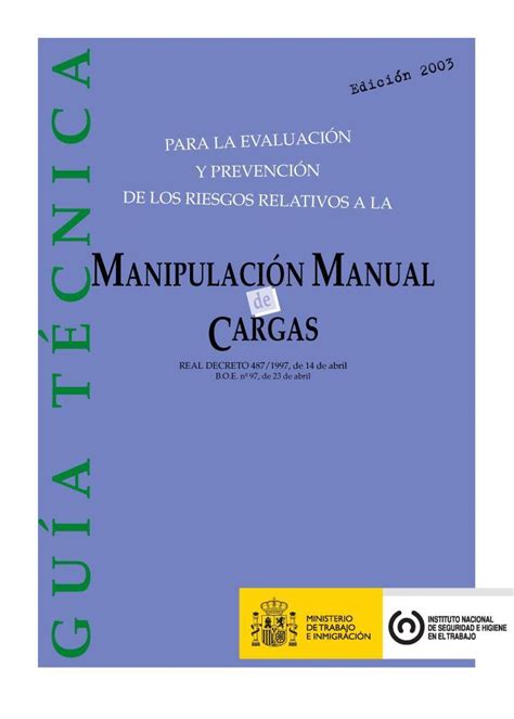 Guía Técnica Para La Evaluación Y Prevención De Los Riesgos Relativos A La Manipulación Manual