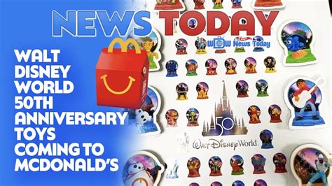 Walt Disney World 50th Anniversary Toys Coming To Mcdonalds News