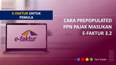 Cara Prepopulated PPN Pajak Masukan E Faktur 3 2 YouTube