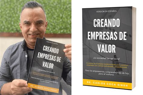 Hondureño Carlos Coca Lanza Su Libro Creando Empresas De Valor