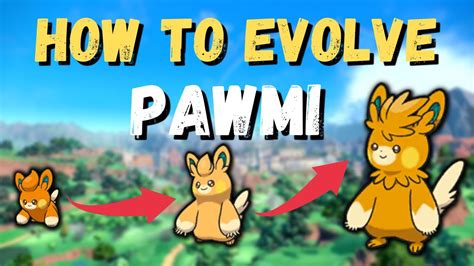 How To Evolve Pawmi Into Pawmot Youtube