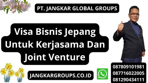 Visa Bisnis Jepang Untuk Kerjasama Dan Joint Venture Jangkar Global