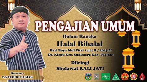 Live Streaming Pengajian Umum Bersama Cak YUDHO BAKIAK YouTube