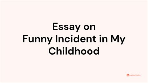 Essay on Funny Incident in My Childhood