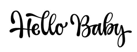 Premium Vector Vector Calligraphy Text Hello Baby Lettering Design