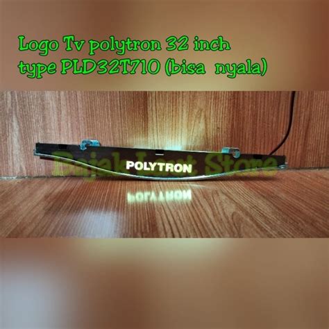 Jual Logo Menyala Tv Led Polytron Inch Type Pld T Bekas