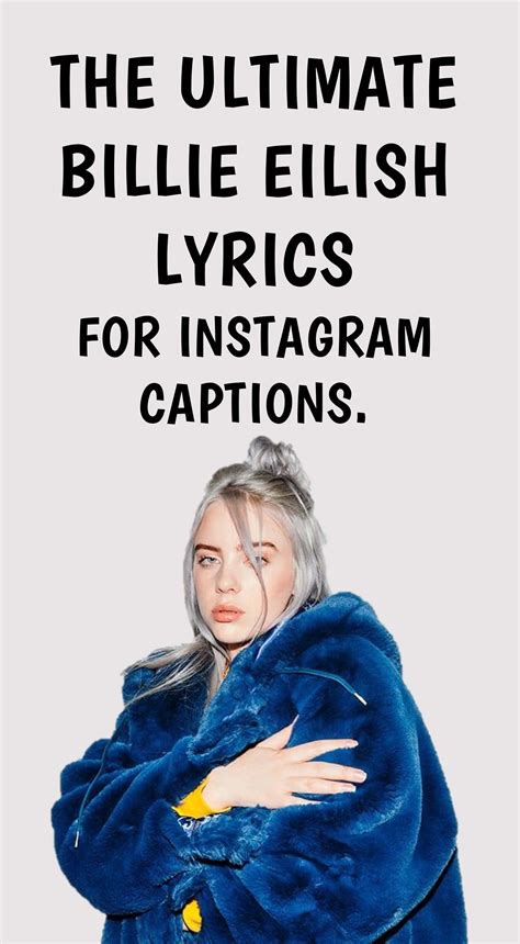 The Ultimate Billie Eilish Lyrics For Instagram Captions Instagram