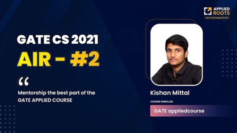 Congratulations Kishan Mittal Secured AIR 2 In GATE CSE 2021 Course