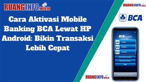 Cara Daftar Mobile Banking BCA Dan Aktivasi M BCA Di Android Bikin