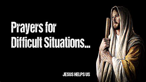 Prayers For Difficult Situations Prayer For Miracles Prayer Jesus