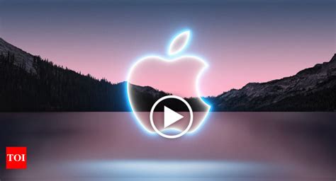 Apple Iphone 13 Launch Event 5 Ways To Watch It Live Times Of India