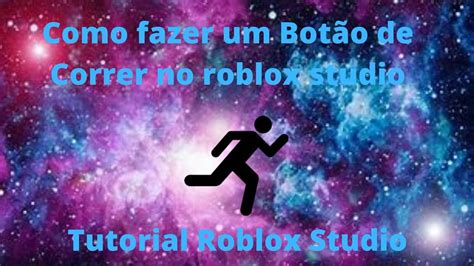 Como Fazer Tela De Andar E Correr No Roblox Studio Youtube