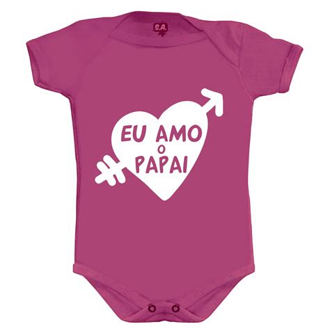 Body Ou Camisetinha Amo O Papai Elo Produtos Especiais