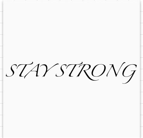 TATOO STAY STRONG- MANTÉM TE FORTE